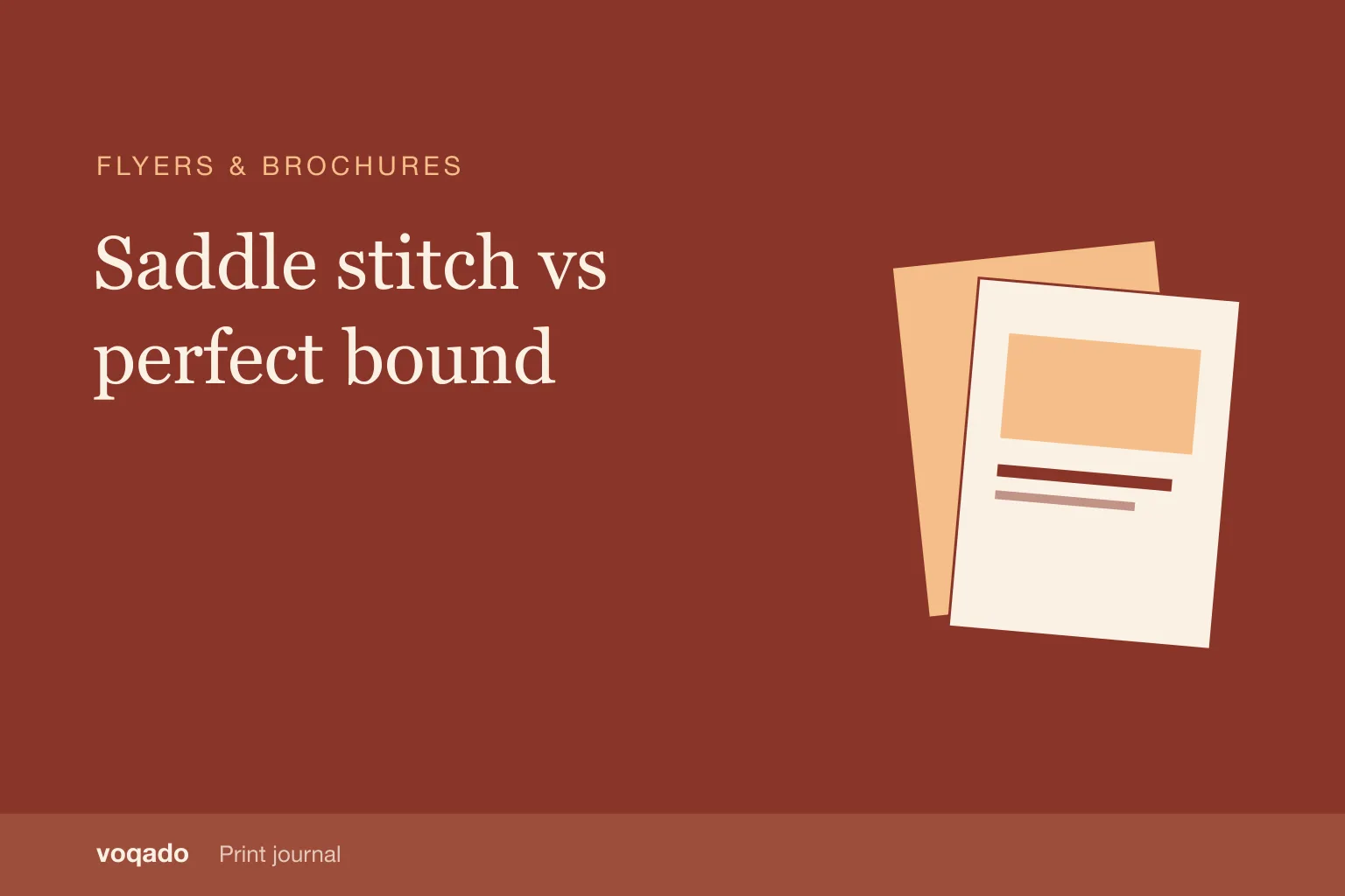 Editorial cover with the headline "Saddle stitch vs perfect bound" beside a simple illustration of layered flyers.