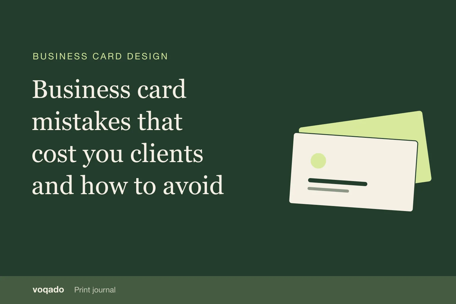 Editorial cover with the headline "Business card mistakes that cost you clients and how to avoid them" beside a simple illustration of stacked business cards.