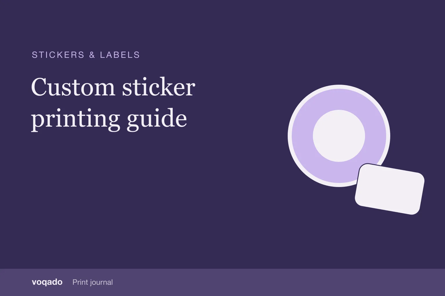 Editorial cover with the headline "Custom sticker printing guide" beside a simple illustration of round and rounded stickers.
