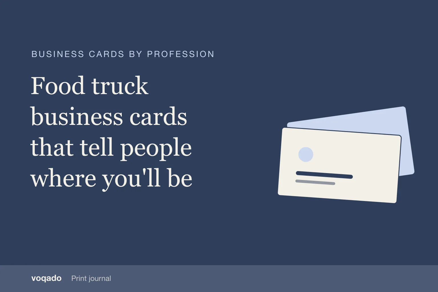 Editorial cover with the headline "Food truck business cards that tell people where you'll be" beside a simple illustration of stacked business cards.
