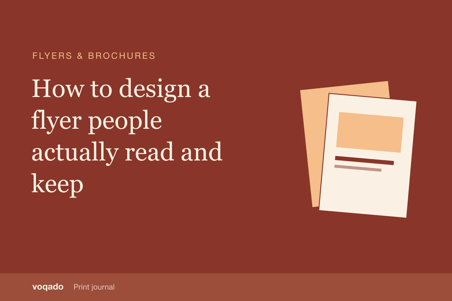 Editorial cover with the headline "How to design a flyer people actually read and keep" beside a simple illustration of layered flyers.