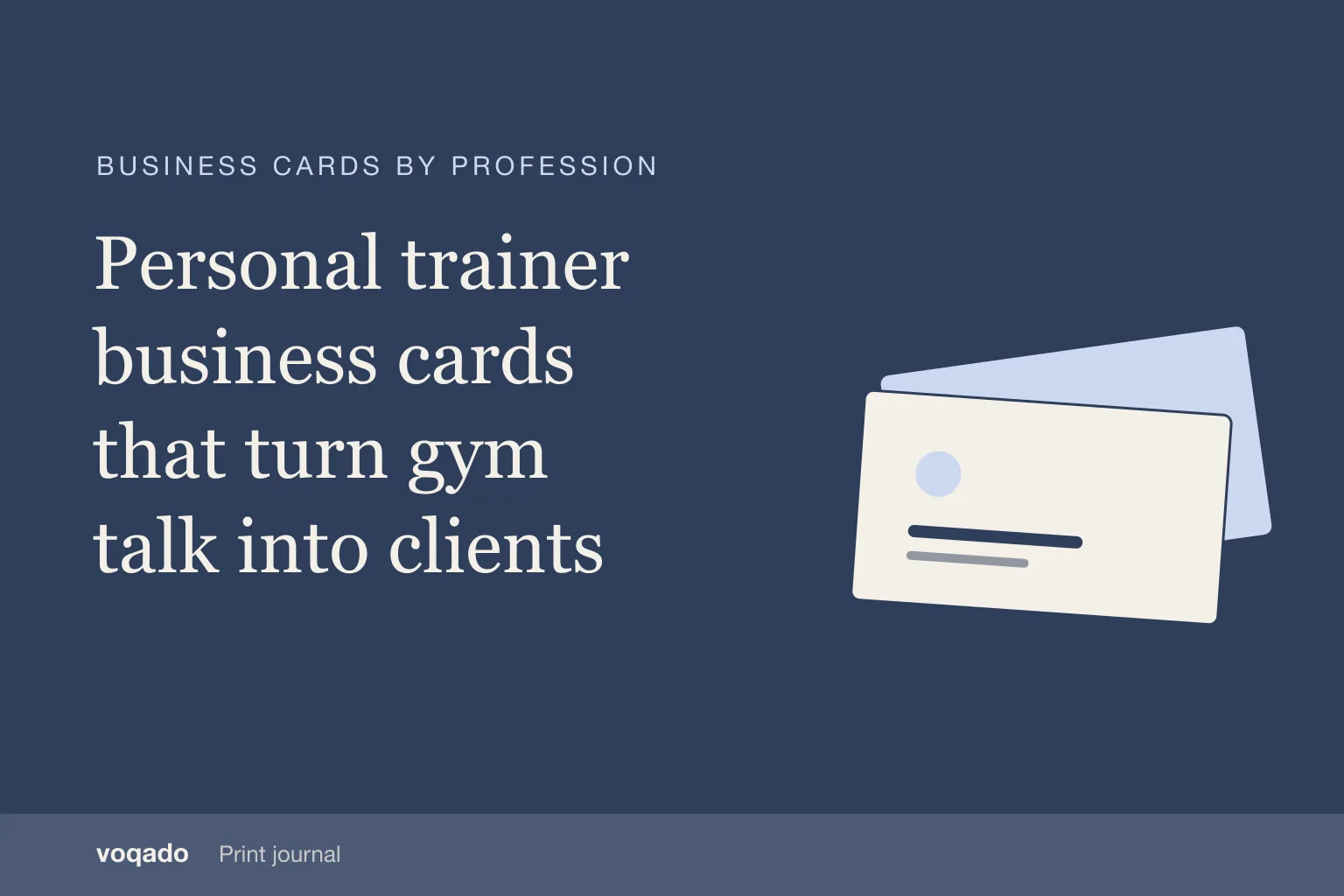 Editorial cover with the headline "Personal trainer business cards that turn gym talk into clients" beside a simple illustration of stacked business cards.