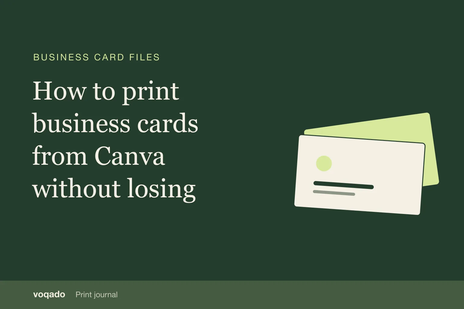 Editorial cover with the headline "How to print business cards from Canva without losing quality" beside a simple illustration of stacked business cards.