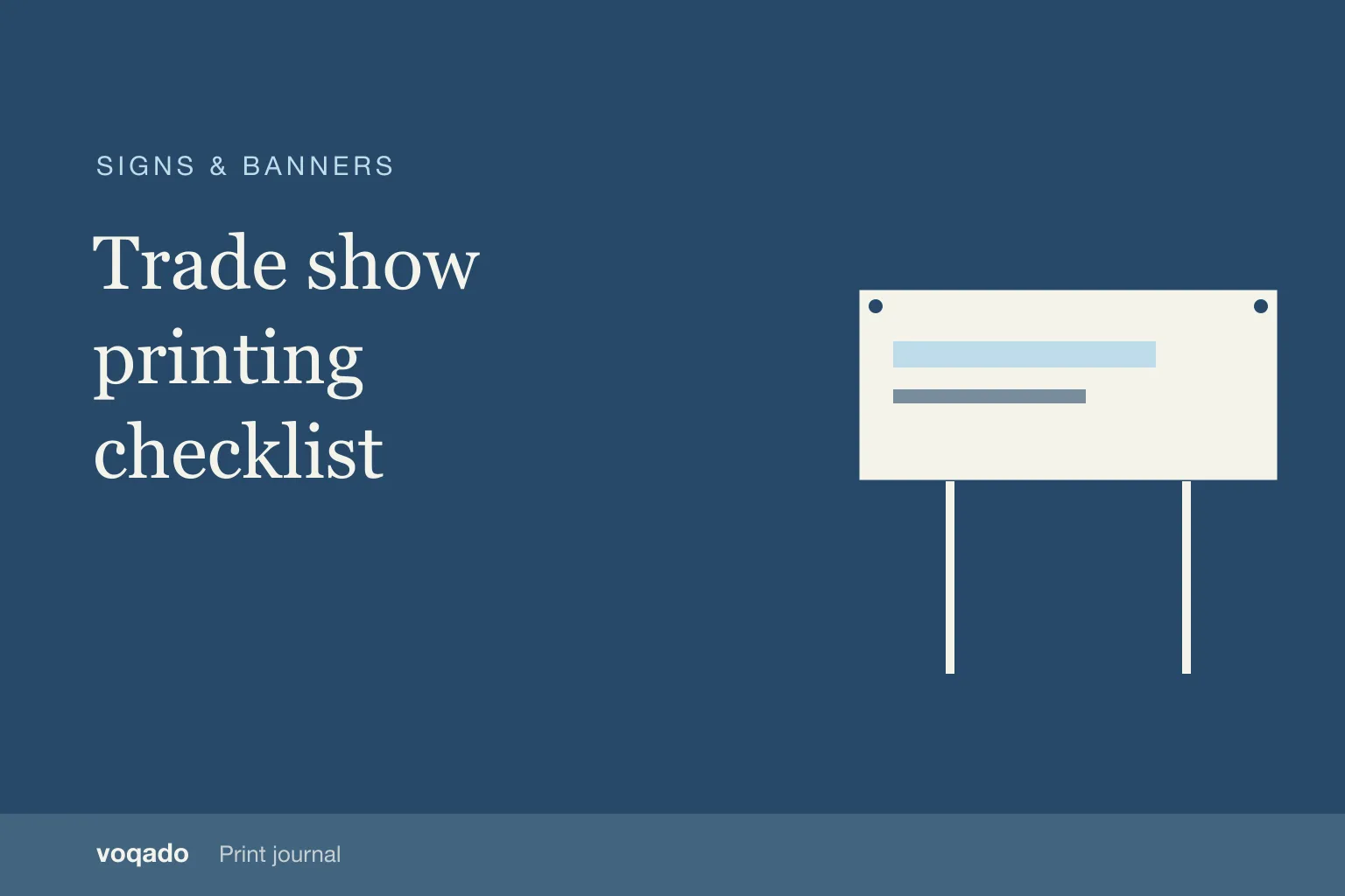 Editorial cover with the headline "Trade show printing checklist" beside a simple illustration of a banner on posts.