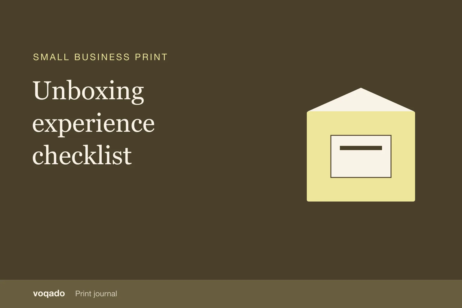 Editorial cover with the headline "Unboxing experience checklist" beside a simple illustration of a printed package and insert card.