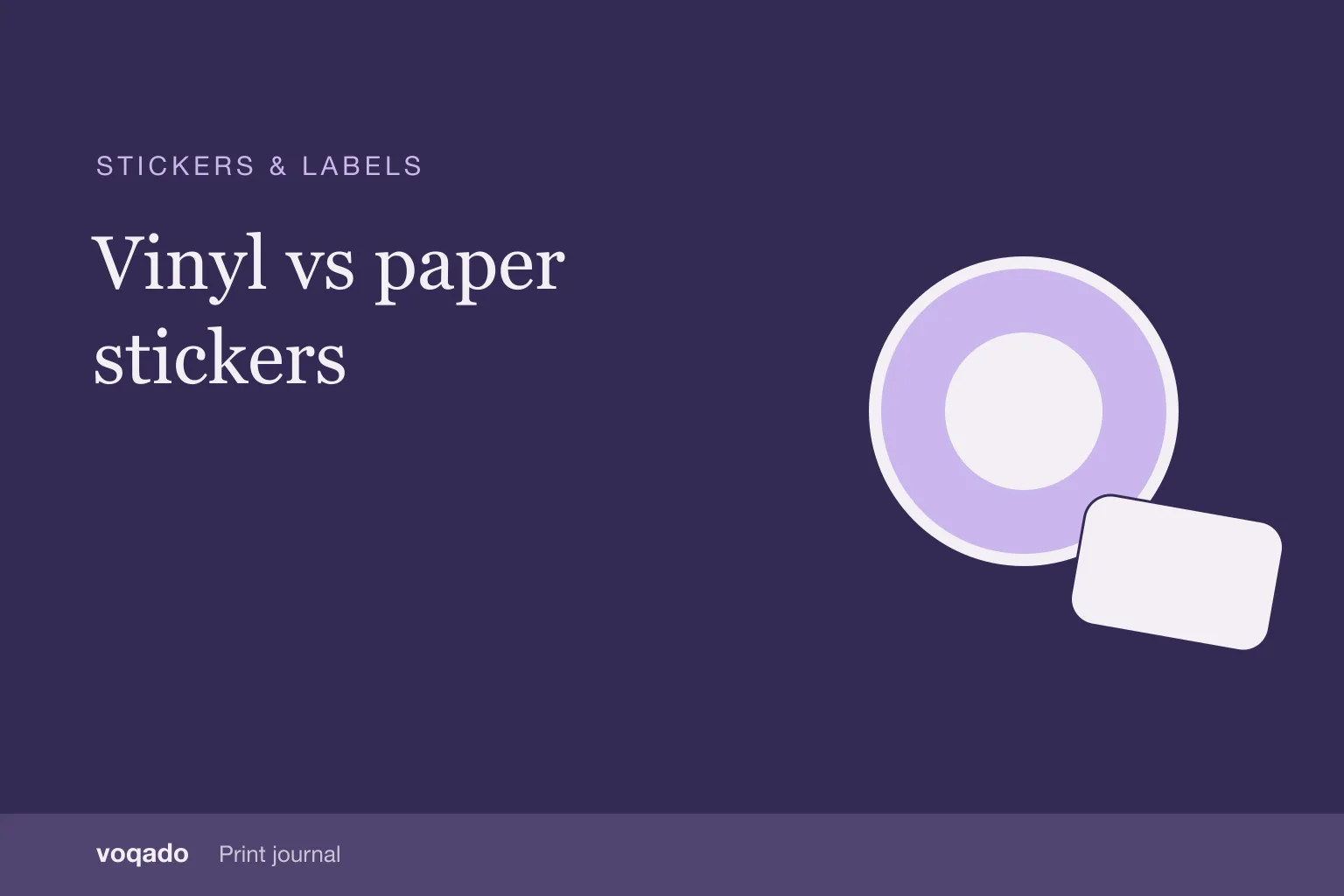 Editorial cover with the headline "Vinyl vs paper stickers" beside a simple illustration of round and rounded stickers.